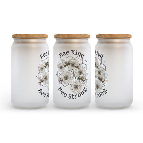 Bee Kind Bee Strong Frosted Glass Can Tumbler