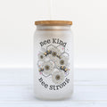 Bee Kind Bee Strong Frosted Glass Can Tumbler