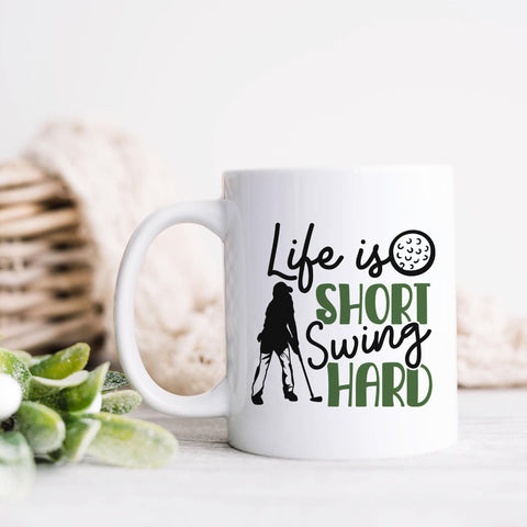 Life Is Short Swing Hard Golf Ceramic Mug