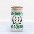 I'd Rather Be Golfing Frosted Glass Can Tumbler
