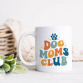 Dog Moms Club Pet Ceramic Mug