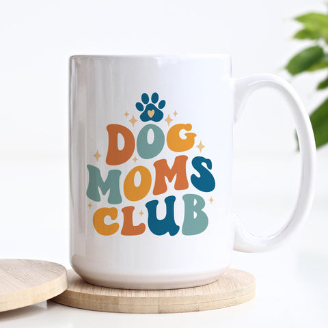 Dog Moms Club Pet Ceramic Mug