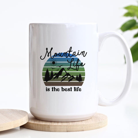 Mountain Life is the Best Life Mug