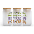 It's All A Bunch Of Hocus Pocus Halloween Frosted Glass Can Tumbler