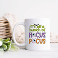 It's All A Bunch Of Hocus Pocus Halloween Ceramic Mug