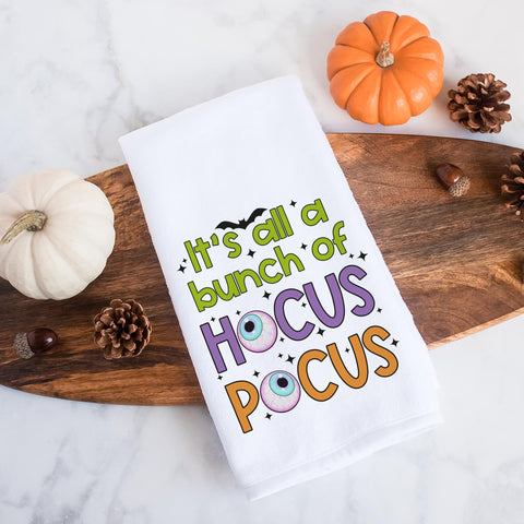 It's All A Bunch Of Hocus Pocus Halloween Kitchen Towel