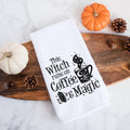 This Witch Runs On Coffee And Magic Halloween Kitchen Towel