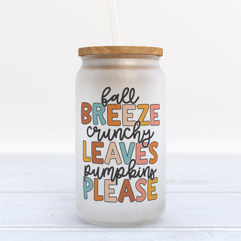 Fall Breeze Crunchy Leaves Pumpkins Please Frosted Glass Can Tumbler