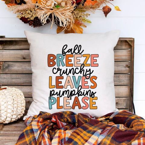 Fall Breeze Crunchy Leaves Pumpkins Please Autumn Pillow Cover