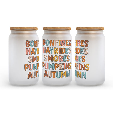 Bonfires Hayrides Smores Pumpkins Autumn Frosted Glass Can Tumbler