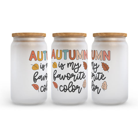 Autumn Is My Favorite Color Fall Frosted Glass Can Tumbler