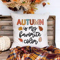 Autumn Is My Favorite Color Fall Pillow Cover