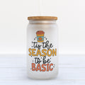 Tis The Season To Be Basic Fall Frosted Glass Can Tumbler