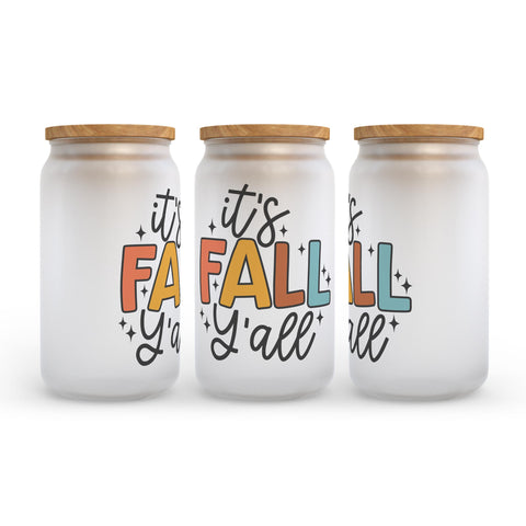 It's Fall Y'all Frosted Glass Can Tumbler