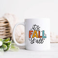It's Fall Y'all Ceramic Mug