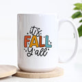 It's Fall Y'all Ceramic Mug