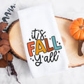 It's Fall Y'all Kitchen Towel