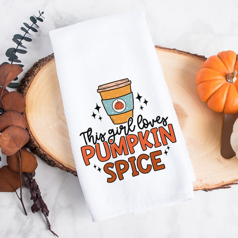 This Girl Loves Pumpkin Spice Fall Kitchen Towel