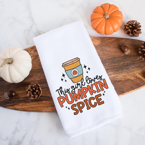 This Girl Loves Pumpkin Spice Fall Kitchen Towel