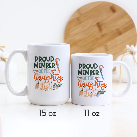 Proud Member Of The Naughty List Christmas Ceramic Mug