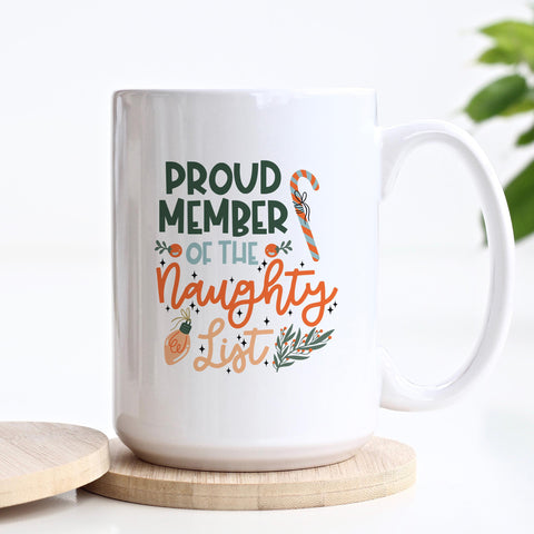 Proud Member Of The Naughty List Christmas Ceramic Mug