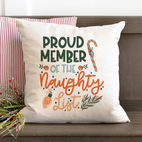 Proud Member of the Naughty List Christmas Pillow Cover