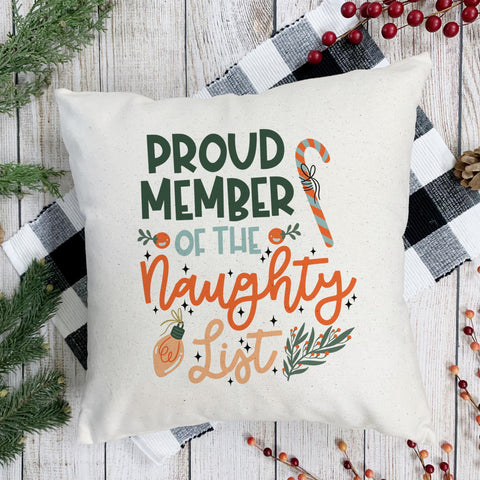 Proud Member of the Naughty List Christmas Pillow Cover