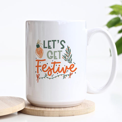 Let's Get Festive Christmas Ceramic Mug