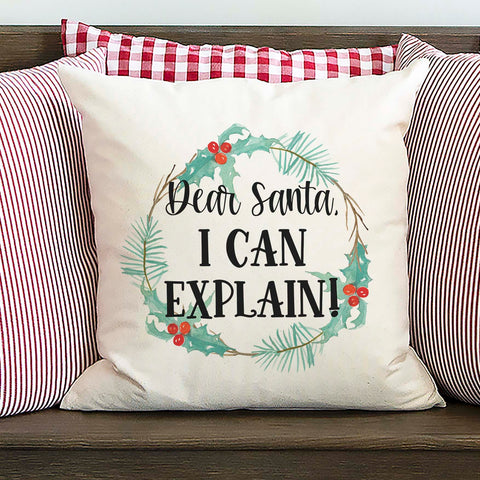 Dear Santa I Can Explain Christmas Pillow Cover