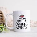I Run on Coffee and Christmas Cheer Holiday Mug