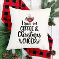 I Run on Coffee and Christmas Cheer Christmas Pillow Cover