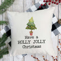 Have A Holly Jolly Christmas Pillow Cover
