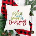 Believe in the Magic of Christmas Pillow Cover
