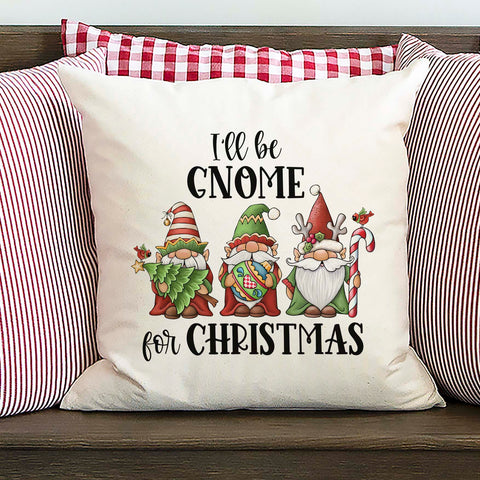 I'll Be Gnome for Christmas Pillow Cover