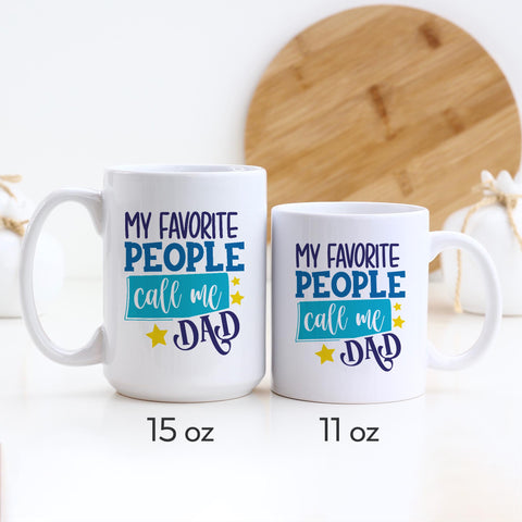 My Favorite People Call Me Dad Mug