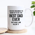 Best Dad Ever Funny Mug