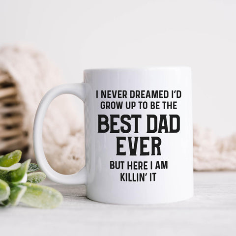Best Dad Ever Funny Mug