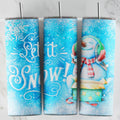 Let it Snow Insulated Skinny Tumbler