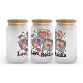 Love Rocks Valentine's Day Frosted Glass Can Tumbler