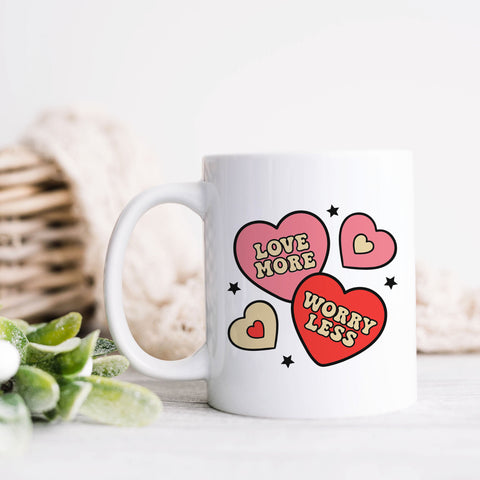 Love More Worry Less Valentine's Day Mug