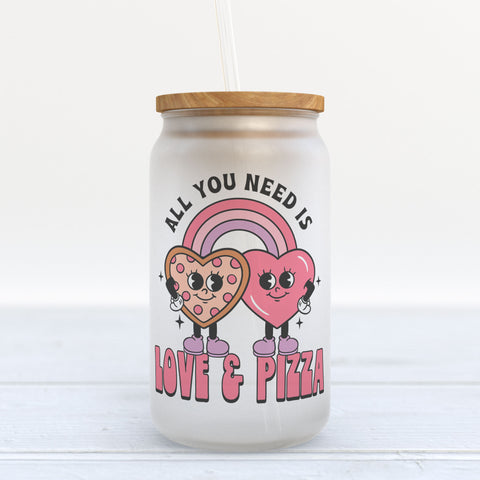 All You Need is Love and Pizza Valentine's Day Frosted Glass Can Tumbler