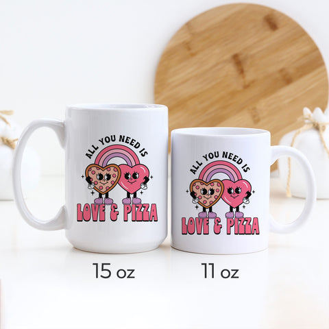 All You Need is Love and Pizza Valentine's Day Mug