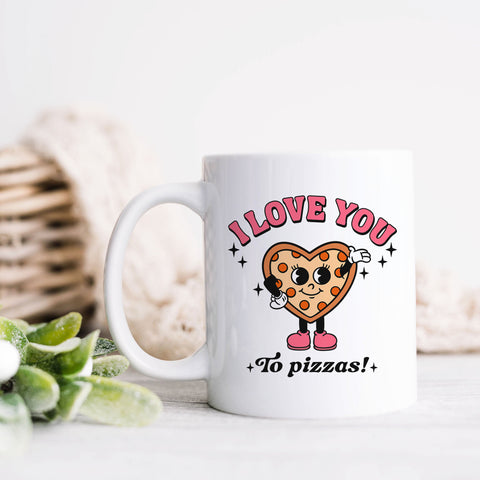 I Love You to Pizzas Valentine's Day Mug