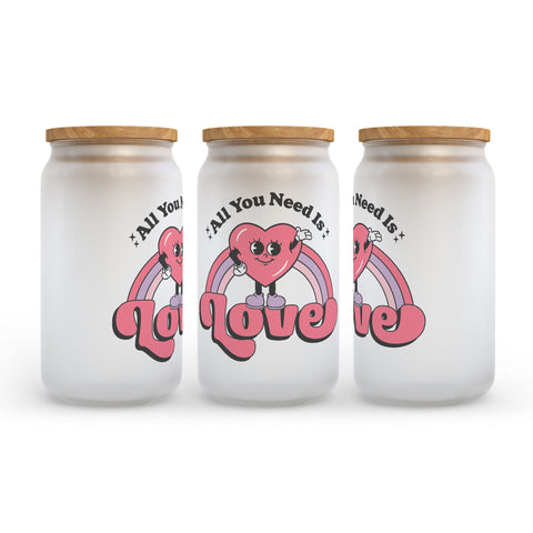 All You Need is Love Valentine's Day Frosted Glass Can Tumbler