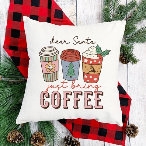 Dear Santa Just Bring Coffee Christmas Pillow Cover