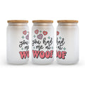 You Had Me at Woof Frosted Glass Can Tumbler