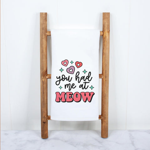 You Had Me at Meow Kitchen Towel