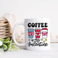 Coffee is My Valentine Mug