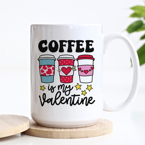 Coffee is My Valentine Mug