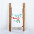 Happy Holla Days Christmas Kitchen Towel